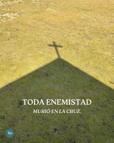 Publicación: Toda enemistad murió en la cruz